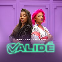 Teety, K-Reen – Validé