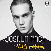 Joshua Frey – Nichts verloren