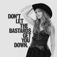 Margo Price – Don't Let The Bastards Get You Down