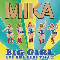 MIKA – Big Girl (You Are Beautiful) [Int 2 track]