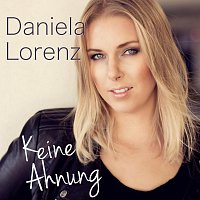 Daniela Lorenz – Keine Ahnung