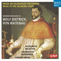 Musik am Salzburger Furstenhof gewidmet Wolf Dietrich von Raitenau
