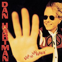 Dan Hartman – Keep The Fire Burnin'