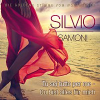 Silvio Samoni – Tu sei tutto per me - Du bist alles fur mich