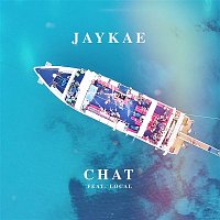 Jaykae – Chat (feat. Local)