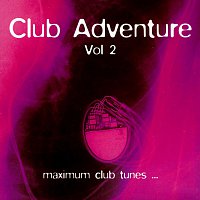 Různí interpreti – Club Adventure Vol. 2