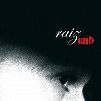 Raiz – Uno