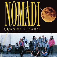 Nomadi – Quando Ci Sarai