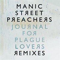 Manic Street Preachers – Journal For Plague Lovers Remixes