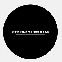 Looking Down The Barrel Of A Gun [Remix]