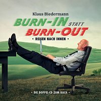 Klaus Biedermann – Burn-In statt Burn-Out