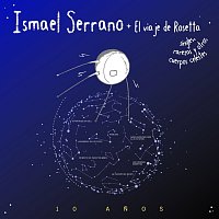 Ismael Serrano – El Viaje De Rosetta