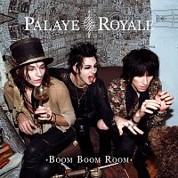 Palaye Royale – Boom Boom Room [Side A]