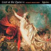 Leslie Howard – Liszt: Complete Piano Music 54 – Liszt at the Opera VI
