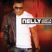Nelly – Just A Dream
