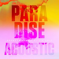 Brandon Beal, Olivia Holt – Paradise [Acoustic]