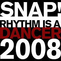 Snap! – Rhythm Is a Dancer 2008