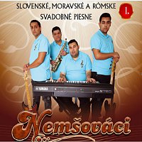 Nemšováci – Slovenské, moravské a rómske svadobné piesne 1.