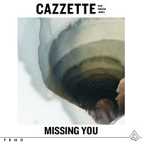 Cazzette – Missing You (feat. Parson James)