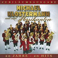 Michael Klostermann und seine Musikanten – 20 Jahre Michael Klostermann - Das Beste