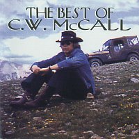C.W. McCall – The Best Of C.W. McCall
