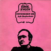 Erol Evgin – ?stemesen De / Aşk Başlarken