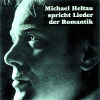 Michael Heltau spricht Lieder der Romantik
