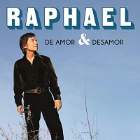 Raphael – De Amor & Desamor