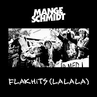 Mange Schmidt – Flakhits (lalala)