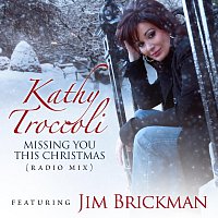 Kathy Troccoli, Jim Brickman – Missing You This Christmas [Radio Mix]