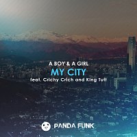 A Boy & A Girl, Crichy Crich, King Tutt – My City