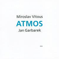 Miroslav Vitouš, Jan Garbarek – Atmos