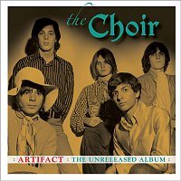 The Choir – Artifact: The Unreleased Album