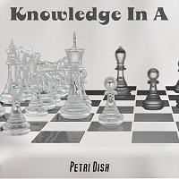 Petri Dish – Knowledge In A