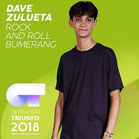 Dave Zulueta – Rock And Roll Bumerang [Operación Triunfo 2018]