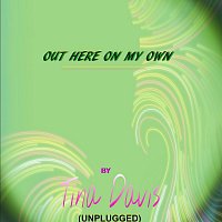 Tina Davis – Out Here on My Own (Unplugged)