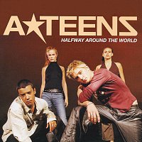 A*Teens – Halfway Around The World