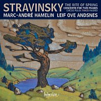 Marc-André Hamelin, Leif Ove Andsnes – Stravinsky: The Rite of Spring, Concerto & Other Works for 2 Pianos