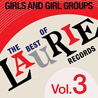 Různí interpreti – The Best Of Laurie Records Vol. 3: Girls & Girls Groups