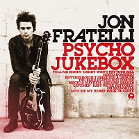Jon Fratelli – Psycho Jukebox [Deluxe Edition]