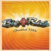 Big & Rich – Greatest Hits