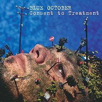 Blue October – Consent to Treatment