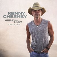 Kenny Chesney – Here And Now (Deluxe)