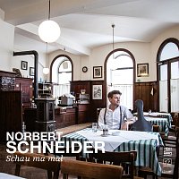 Norbert Schneider – Schau ma mal