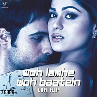 Atif Aslam, Mithoon, VIBIE – Woh Lamhe Woh Baatein [Lofi Flip \ From "Zeher"]