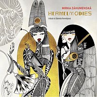 Mirka Záhumenská – Hermel(Y)odies - tribute to Gabriela Hermélyová