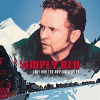 Simply Red – Love And The Russian Winter