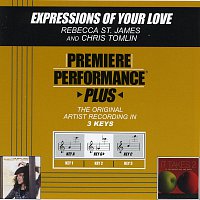 Rebecca St. James, Chris Tomlin – Premiere Performance Plus: Expressions Of Your Love