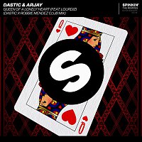 Dastic, Arjay, Lourdiz – Queen Of A Lonely Heart (feat. Lourdiz) [Dastic x Robbie Mendez Club Mix]