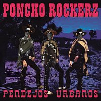 Poncho Rockerz – Pendejos Urbanos